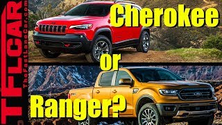 2019 Jeep Cherokee Trailhawk or Ford Ranger FX4  What Car or Truck Should I Buy Ep 5 [upl. by Wasson]