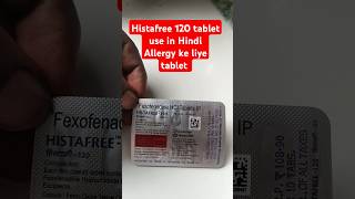 How to use histafree 120 mg tablet antiallergic antihistamines khujlikailaj DrAkeel603 medici [upl. by Yetty458]