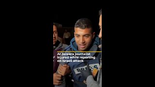 Al Jazeera journalist injured while reporting on Israeli attack  AJ shorts [upl. by Dixie]