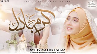 Karam Ke Badal Baras Rahe Hain  Syeda Areeba Fatima  Rabi ul Awal Special Kalam 2024 [upl. by Okier]