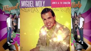 Miguel Moly  Junto a tu Corazón Audio Original [upl. by Akihc]