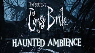 Tim Burtons Corpse Bride  Music amp Ambience [upl. by Bulley]