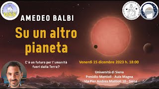 Amedeo Balbi  quotSu un altro pianetaquot Siena 15 dicembre 2023 [upl. by Jania]