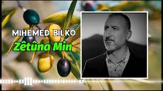 Mihemed Bilko  Zêtûna Min محمد بلكو  زيتونامن [upl. by Angeli]