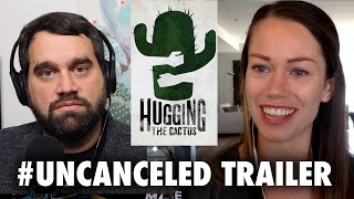 Hugging the Cactus Canceling Cancel Culture  Official Trailer  Season 1 by Andy Signore [upl. by Aciraj39]