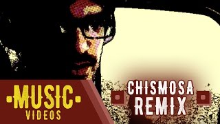 Chismosa Remix [upl. by Calypso913]