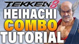 Tekken 8 Heihachi Combos  Tekken 8 Heihachi Combo Guide [upl. by Elset875]