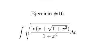 Integral Indefinida Cambio de variable  Ejercicio 16 [upl. by Ayak825]