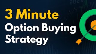 3 Minute Option Buying Strategy  Options Trading Strategy for Intraday [upl. by Yahiya190]