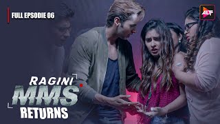 Ragini MMS Returns Full Episode 6  The beginning of a nightmare  Riya SenNishant Singh Malkan [upl. by Assej806]