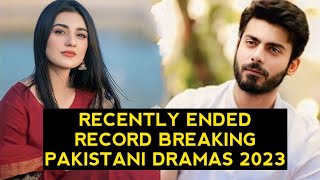 Top 15 Recently Ended Record Breaking Pakistani Dramas 2023 [upl. by Atiuqiram]