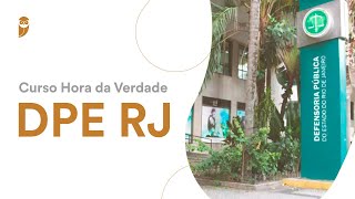 Curso Hora da Verdade DPE RJ  Direito Processual Civil [upl. by Caitrin194]