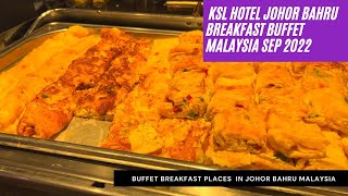 BREAKFAST BUFFET at KSL Resort Johor Bahru  Sep 2022  Singapore School holiday travel [upl. by Nivets]