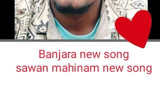 Banjara new song sawan mahinam banjra new song  gormati new song Banjara song [upl. by Ylahtan]