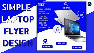 SIMPLE LAPTOP FLYER DESIGN  PHOTOSHOP TUTORIAL [upl. by Eirased]