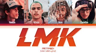 REMAKE PRETTYMUCH  LMK  Color Coded Lyrics [upl. by Nyret53]