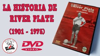 LA HISTORIA DE RIVER PLATE PARTE 1  1901  1975 quotLA MAQUINAquot  River Plate VHS [upl. by Ahseina]