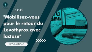 Action Levothyrox  Informations quotMobilisezvous pour le retour du Levothyrox avec lactosequot [upl. by Bolling924]