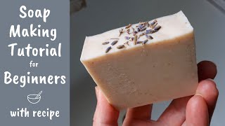 Soap Making Tutorial for Beginners  Full Demonstration amp Cold Process Soap Beginner Recipe [upl. by Skyla]