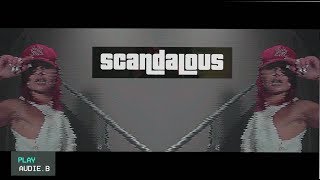 Audie B  Scandalous Official Video 1K [upl. by Alyhc]