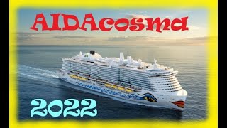 AIDAcosma  Eindrücke und Rundgang  2022 [upl. by Dolphin]