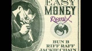 Wrekonize  Easy Money Remix Feat Bun B Riff Raff amp Jackie Chain [upl. by Norit]