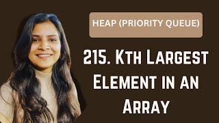 215 Kth Largest Element in an Array  Heap  Priority Queue [upl. by Hgielyk]