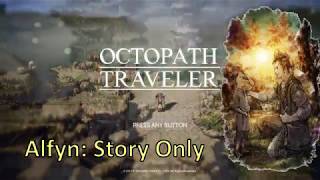 Octopath Traveler  Alfyn  Story Only NO BATTLES [upl. by Akinar]