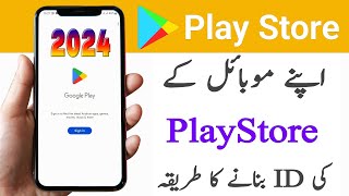 Play store ki id kaise banaye  How to Create Google Play Store Account 2024 [upl. by Blakelee]