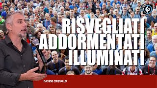 Risvegliati  Addormentati  Illuminati [upl. by Ahsaeym]