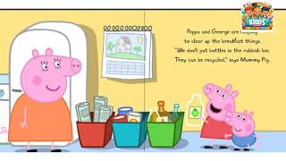 Peppa Pig Recycling Fun  Peppa pig Stories  Reading for aloud Kids [upl. by Tiana811]