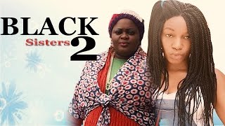 Black Sisters Season 3 amp 4  2016 Latest Nigerian Nollywood Movie [upl. by Atnauqahs]