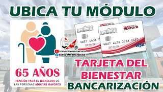 Atención Ubica tu Módulo Bienestar¡ CAMBIO DE TARJETA Bancarización 2023 [upl. by Hadria]