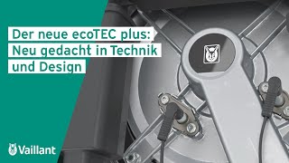 Der neue ecoTEC plus Neu gedacht in Technik und Design [upl. by Margarethe]