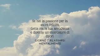 Giorno 7 Rilassarsi mentalmente [upl. by Alitha]