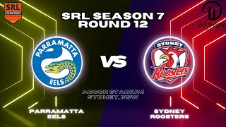 Eels vs Roosters  Season 7 Round 12  SRL [upl. by Jankey]