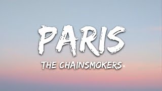 The Chainsmokers  Paris Lyrics [upl. by Amethyst681]