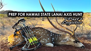 Preparation for Hawaii State Lanai Axis Deer Hunt  Part 1 [upl. by Gnen]