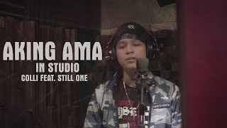 AKING AMA  COLLI FEAT STILL ONE IN STUDIO [upl. by Rosene]