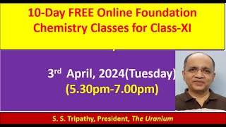 10Day FREE Online Foundation Chemistry Classes by Dr SS Tripathy President The Uranium Day3 [upl. by Nevaeh]