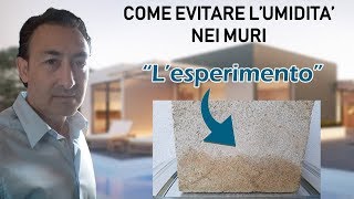 Soluzione umidità di risalita nei muri lesperimento [upl. by Woolley]