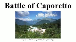 Battle of Caporetto [upl. by Ailgna]