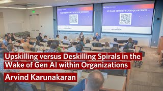 Upskilling Vs Deskilling Spirals in the Wake of Gen AI within Organizations – Business amp Gen AI [upl. by Liryc]