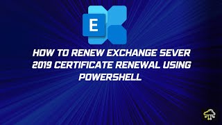 How to renew an exchange server 2019 certificate using powershell [upl. by Tudela]