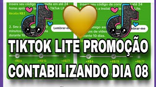 TIKTOK LITE PROMOÇÃO CONTABILIZANDO DIA 08 [upl. by Armillia]