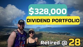 We Retired At 28  328000 Dividend Portfolio  Living Off Dividends [upl. by Niliac]