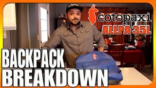 Cotopaxi Allpa 35L  Backpack Breakdown Loaded With Features [upl. by Acsisnarf]