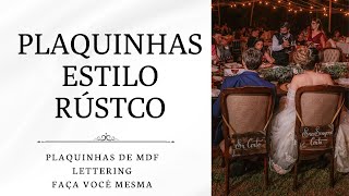 TODAS AS PLAQUINHAS DO MEU CASAMENTO  FAÇA VOCÊ MESMA [upl. by Fital510]