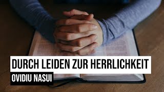 quotDurch Leiden zur Herrlichkeitquot │ Andacht │ Ovidiu Nasui [upl. by Nevla]