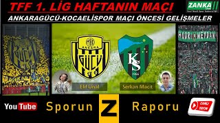 ANKARAGÜCÜKOCAELİSPOR MAÇI ÖNCESİ SON GELİŞMELER [upl. by Thesda]